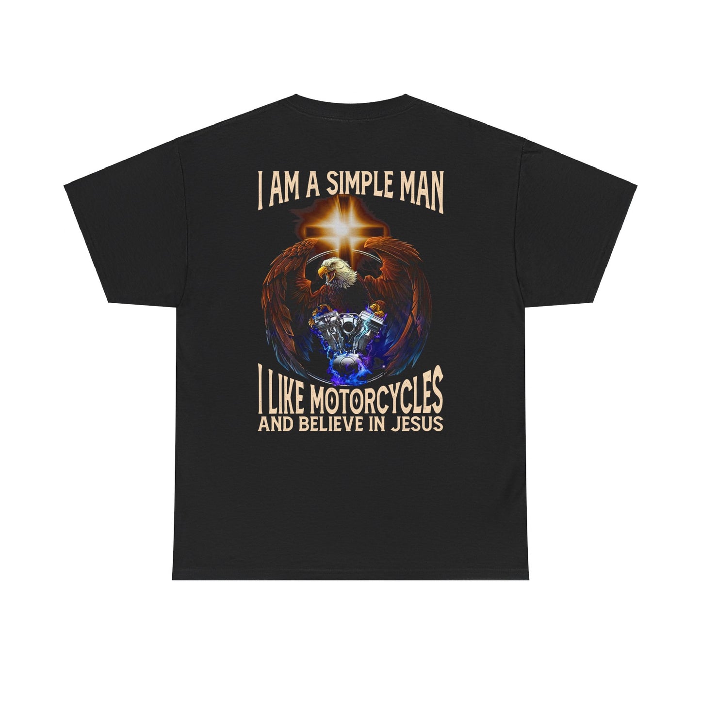 A Simple Man Like Motorcycles and Believe in God Shirt