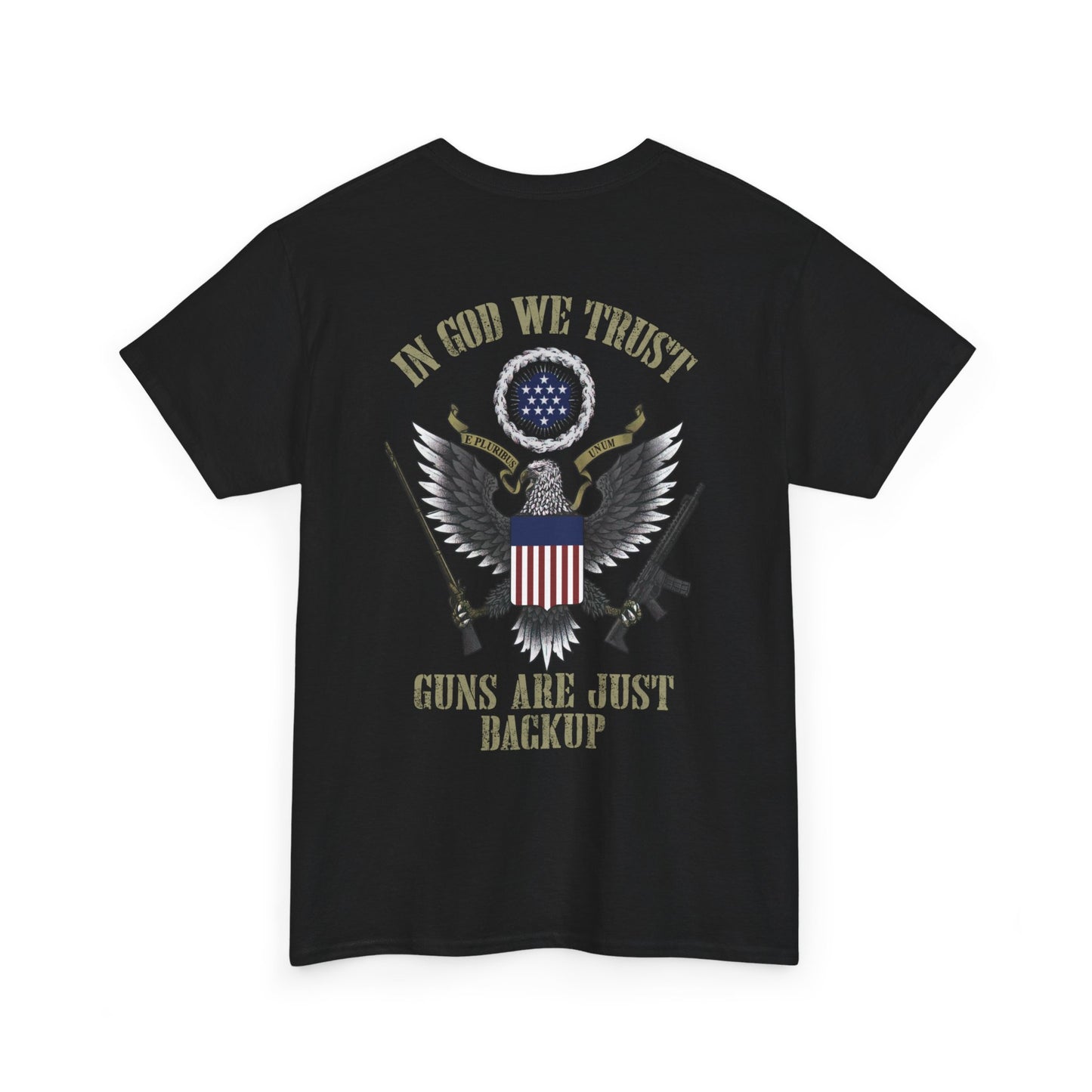 In God We Trust Guns Are Just Backup Shirt