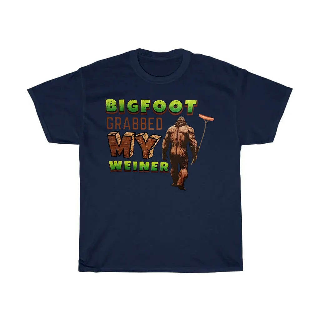Bigfoot Grabbed My Weiner T-Shirt