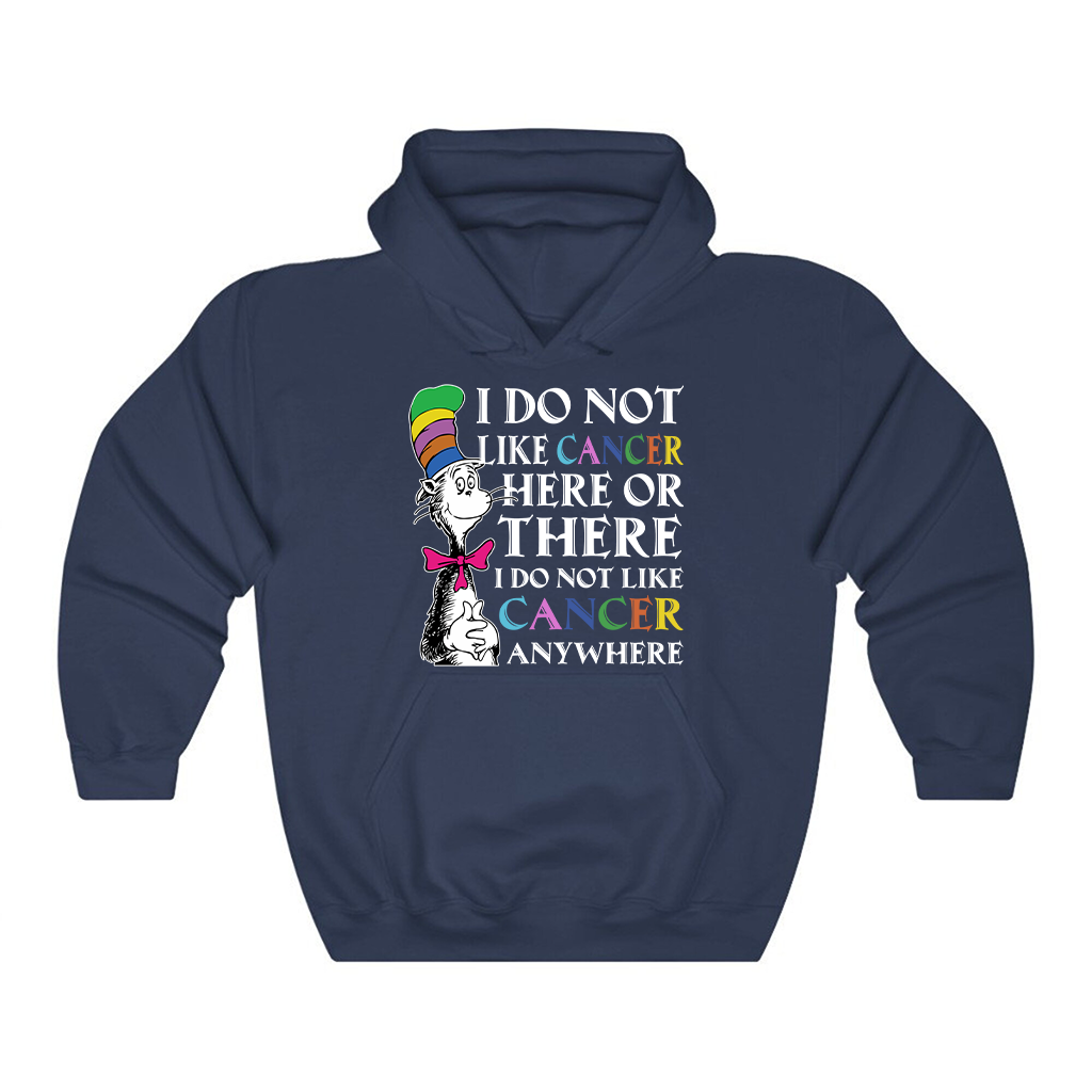 I Do Not Like Cancer Hoodie
