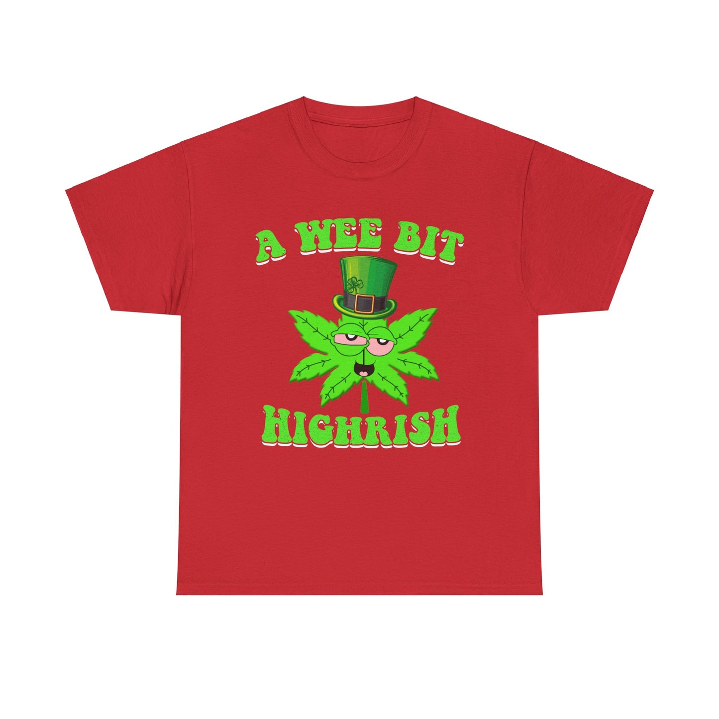 A Wee Bit Highrish St Patrick's Day Weed Marijuana Funny T-Shirt