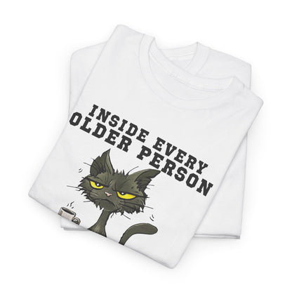 Inside every older person is a younger person Shirt