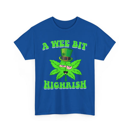 A Wee Bit Highrish St Patrick's Day Weed Marijuana Funny T-Shirt