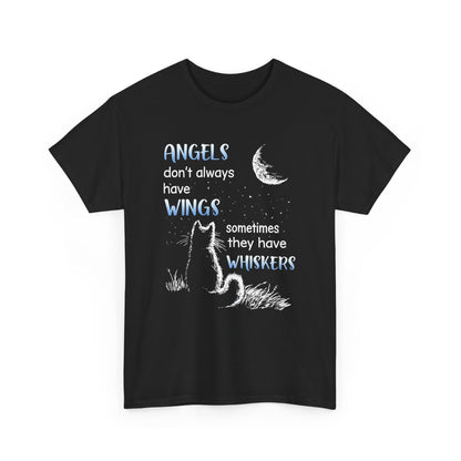 Angels Don't Always Have Wings Sometime They Have Whiskers Shirt