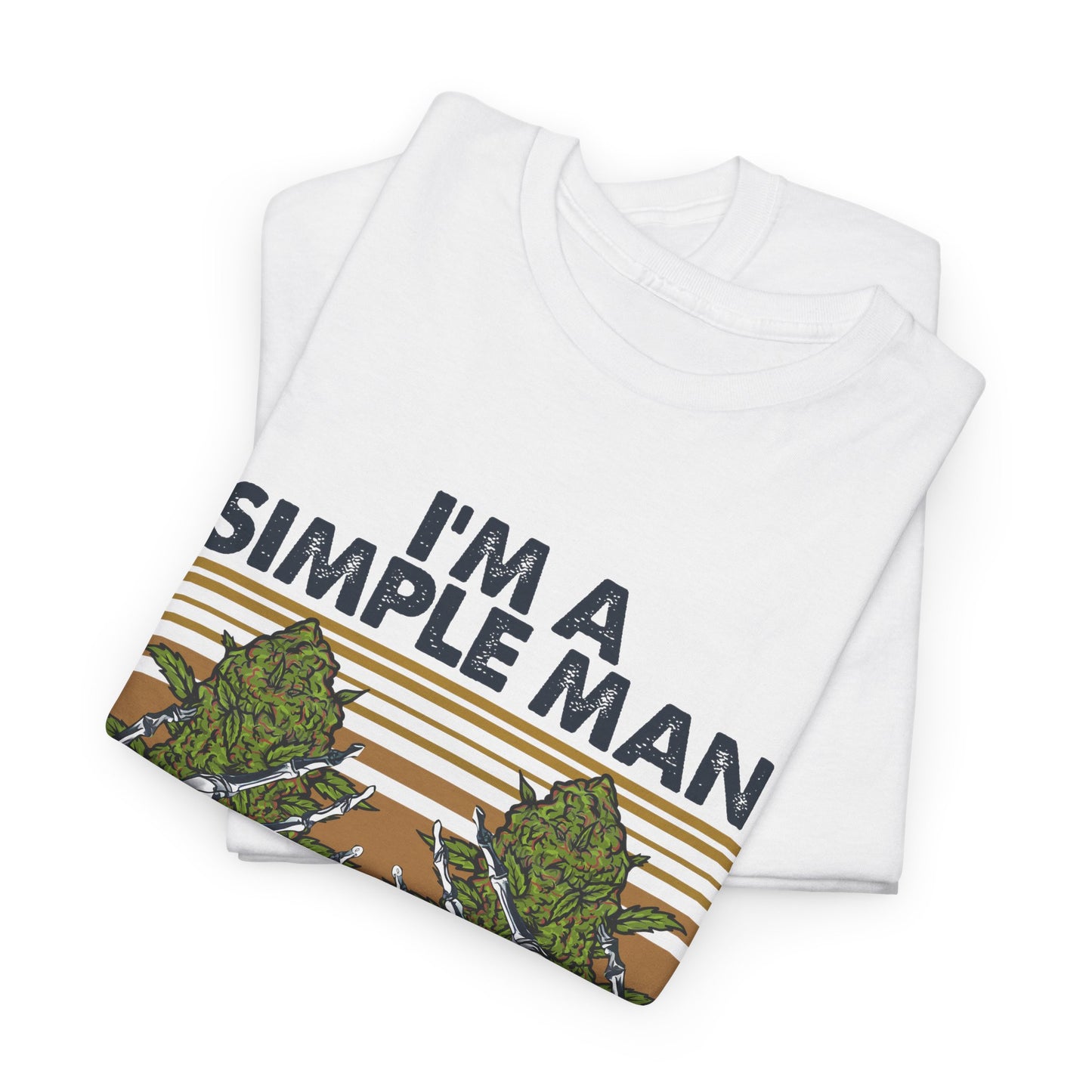 I'm A Simple Man Shirt