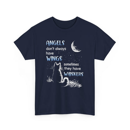 Angels Don't Always Have Wings Sometime They Have Whiskers Shirt