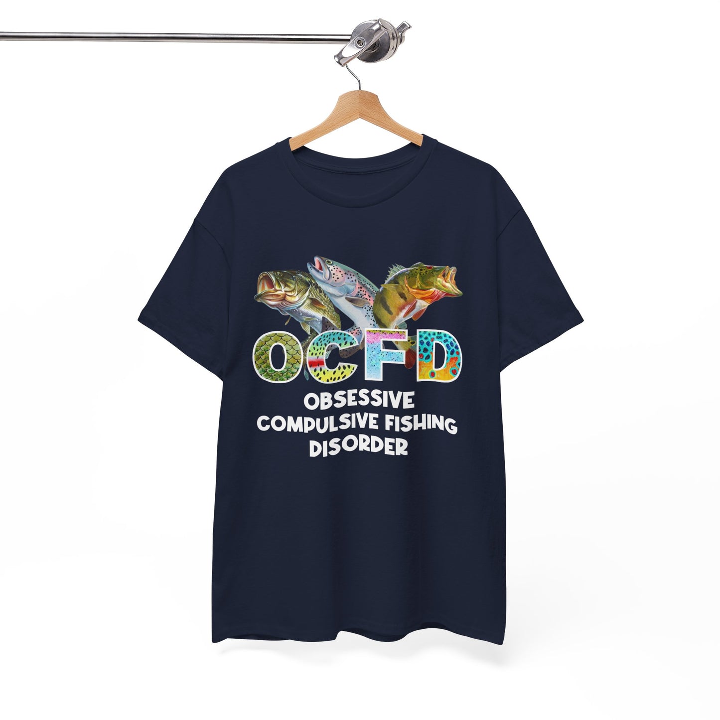 OCFD - Obsessive Compulsive Fishing Disorder T-Shirt