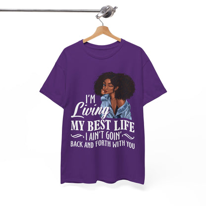 I'm Living My Best Life T-Shirt