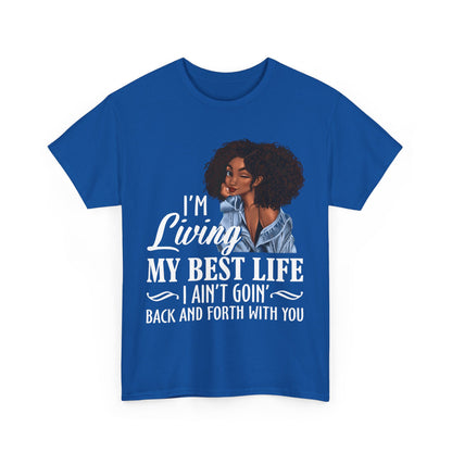 I'm Living My Best Life T-Shirt