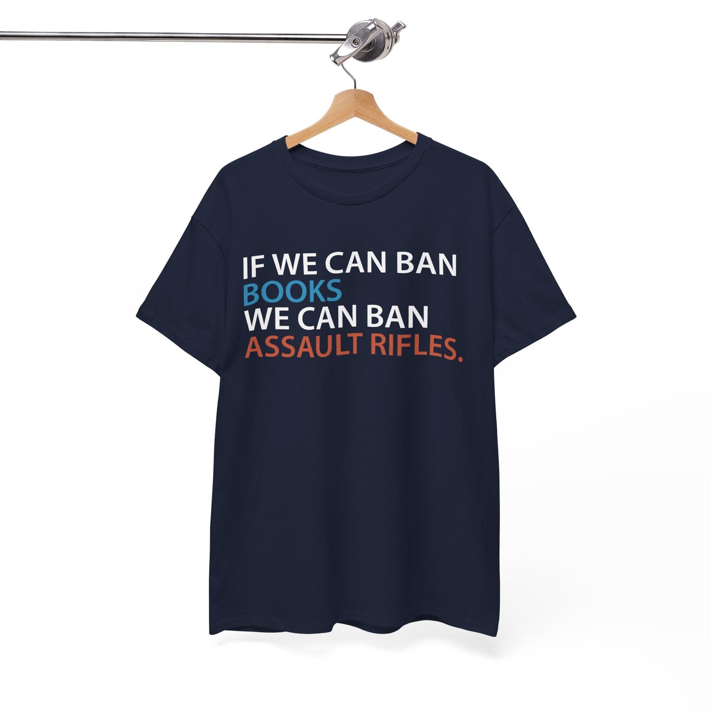 If We Can Ban Books We Can Ban Assault Rifes Tee