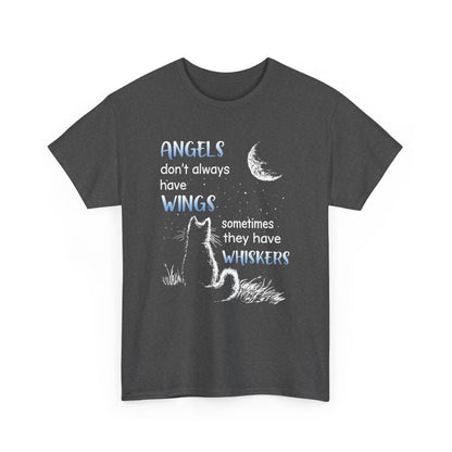 Angels Don't Always Have Wings Sometime They Have Whiskers Shirt