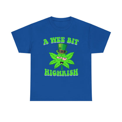 A Wee Bit Highrish St Patrick's Day Weed Marijuana Funny T-Shirt