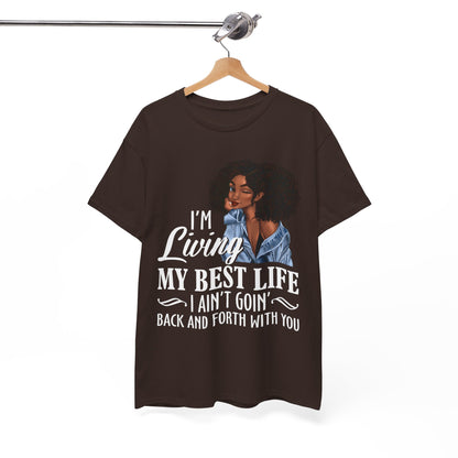 I'm Living My Best Life T-Shirt