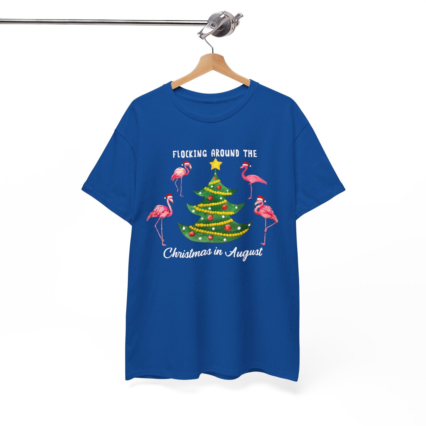 Flocking around the Chirstmas in August Shirt