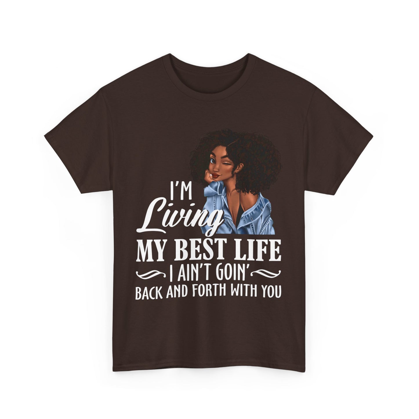 I'm Living My Best Life T-Shirt