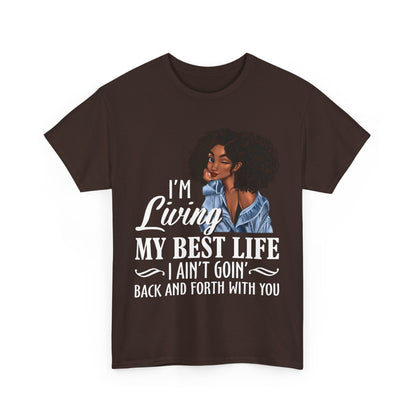 I'm Living My Best Life T-Shirt