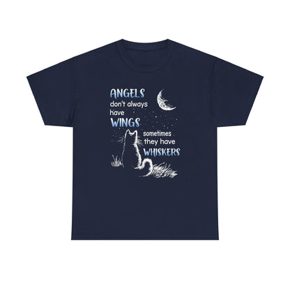 Angels Don't Always Have Wings Sometime They Have Whiskers Shirt