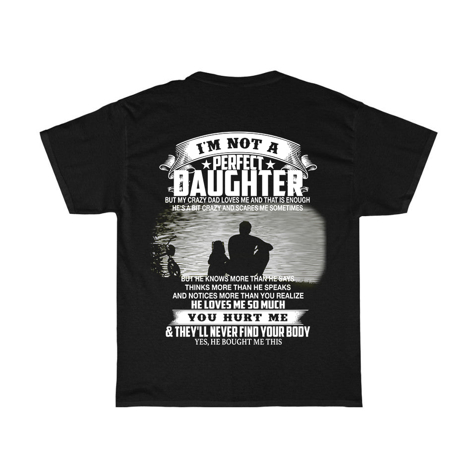 Crazy Dad Love Me T-Shirt