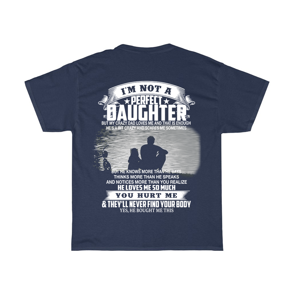Crazy Dad Love Me T-Shirt