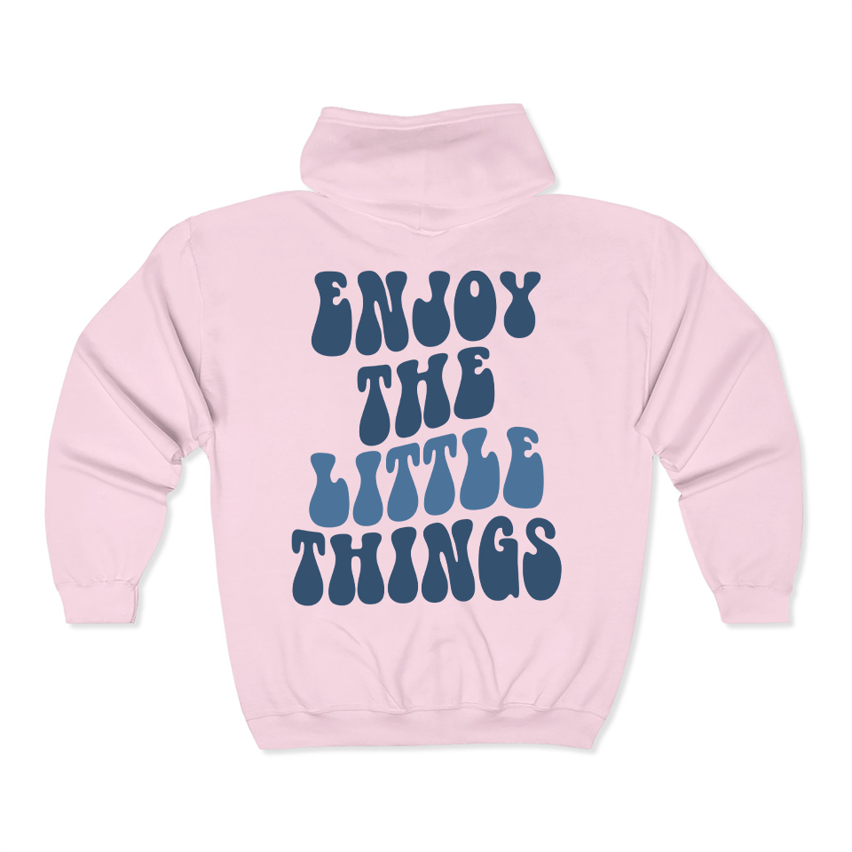 Enjoy The Little Things Hoodie