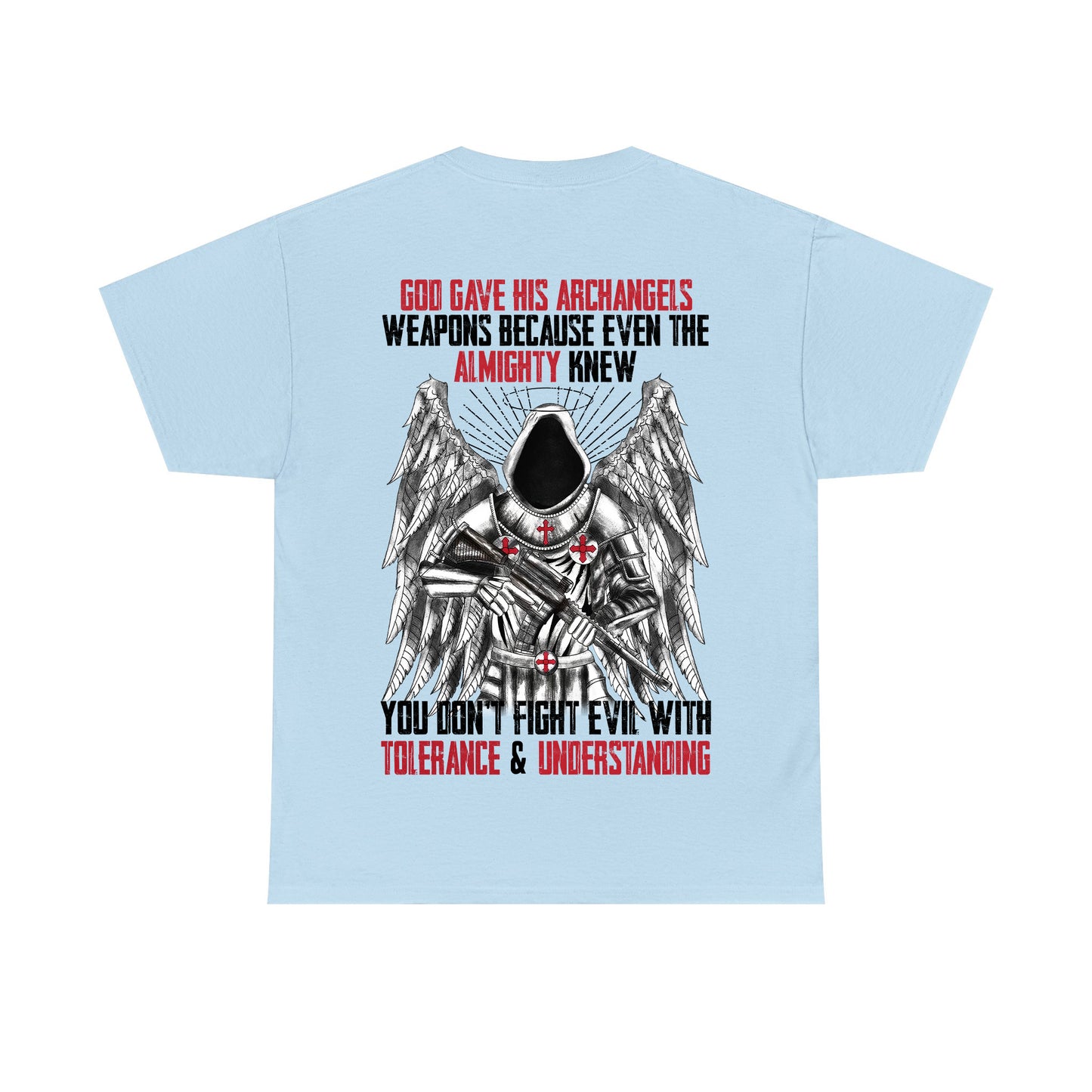 God Gave His Archangels Weapons T-Shirt