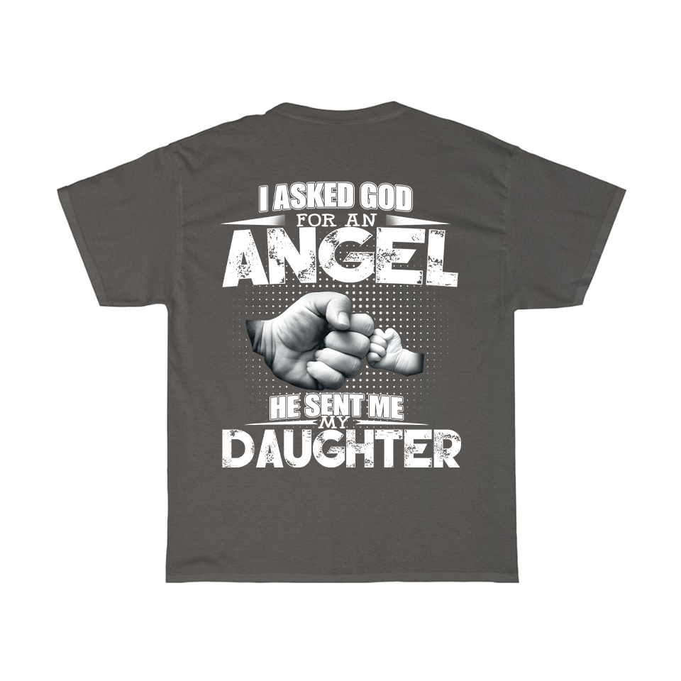 God Sent Me My Daughter T-Shirt