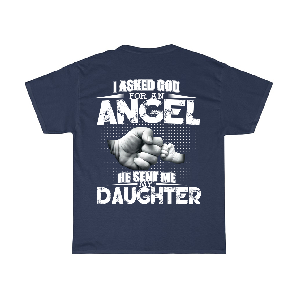 God Sent Me My Daughter T-Shirt