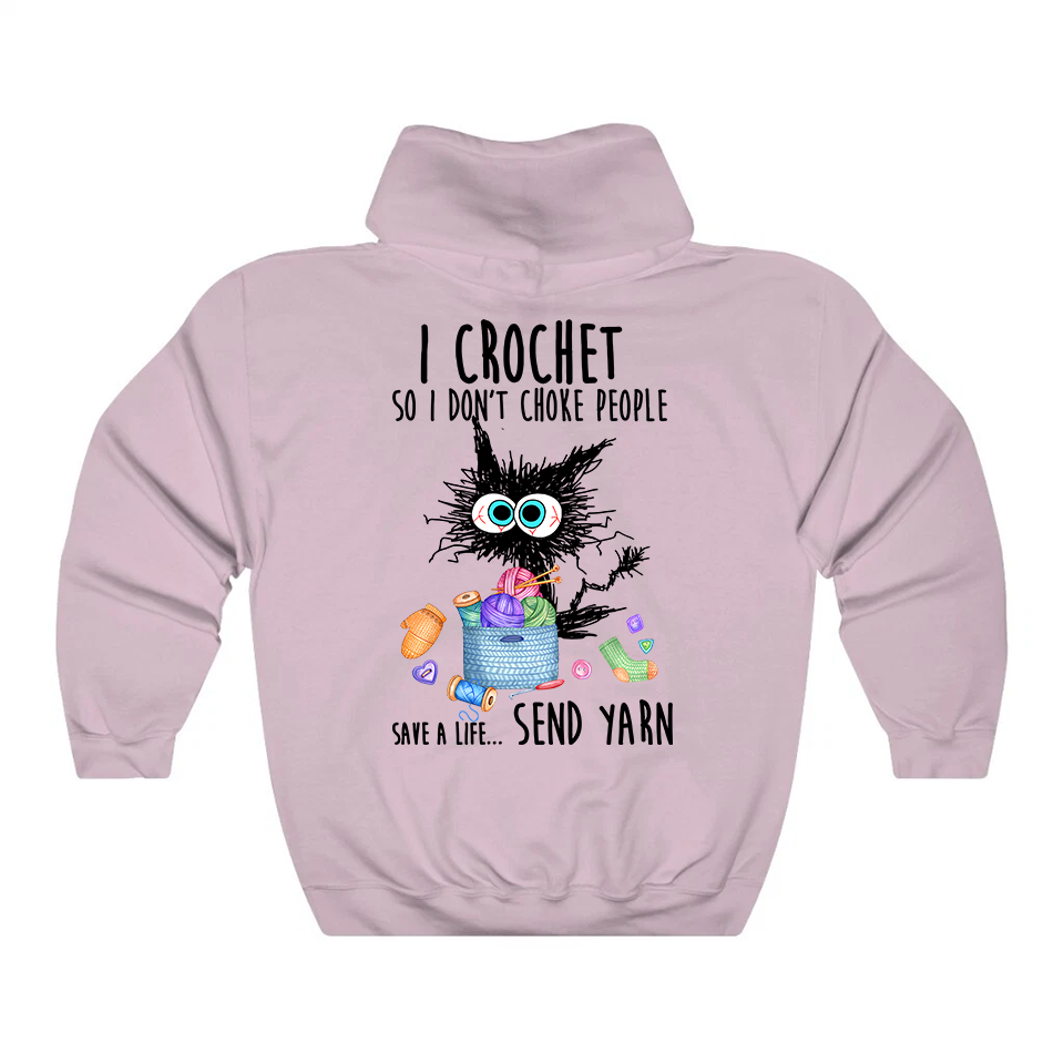 I Crochet So I Don't Choke People Hoodie