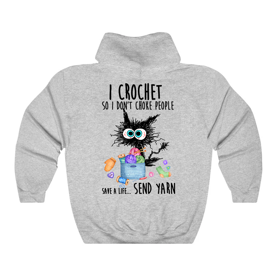 I Crochet So I Don't Choke People Hoodie