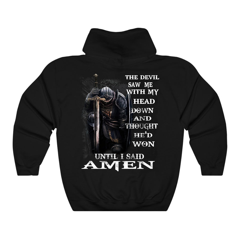 The Devil Saw Me Hoodie