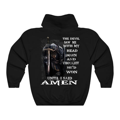 The Devil Saw Me Hoodie