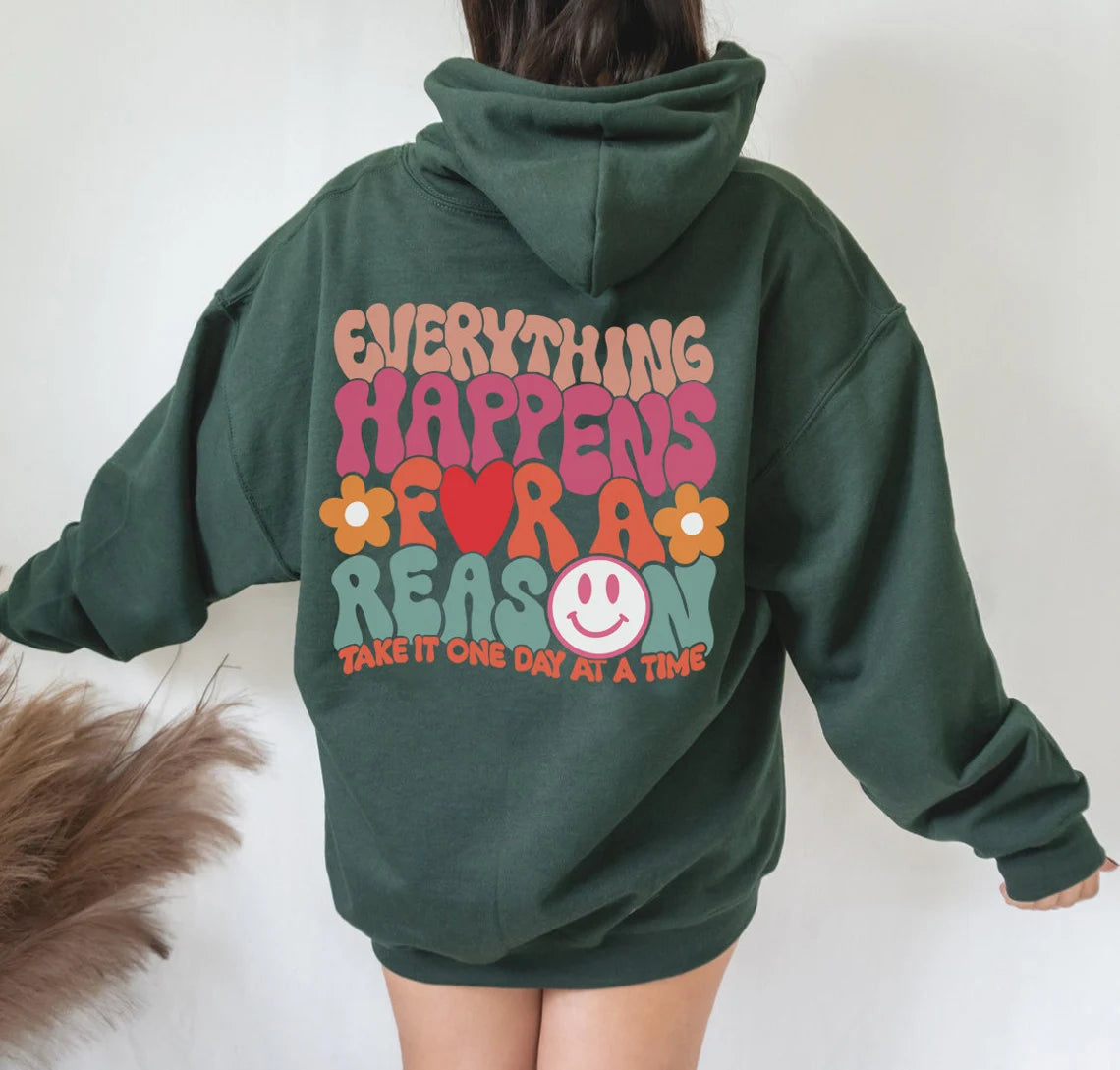 Everything Happen For A Reason Hoodie
